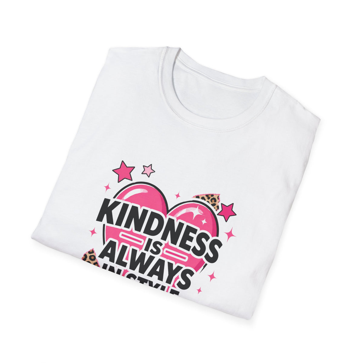 Kindness Is Always In Style T-Shirt — Anti-Bullying Heart Graphic Tee