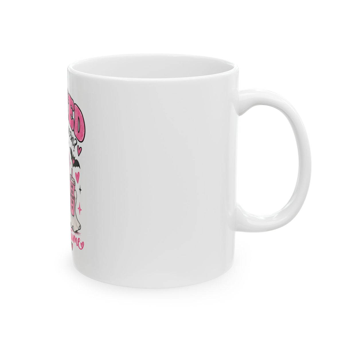 Halloween Ghost Mug - “Ghosted on Halloween? At Least My Costume Showed Up” Pink Cute Spooky Coffee Cup