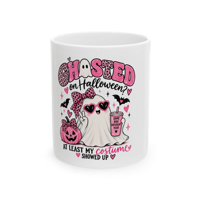 Halloween Ghost Mug - “Ghosted on Halloween? At Least My Costume Showed Up” Pink Cute Spooky Coffee Cup