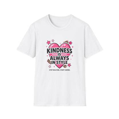 Kindness Is Always In Style T-Shirt — Anti-Bullying Heart Graphic Tee