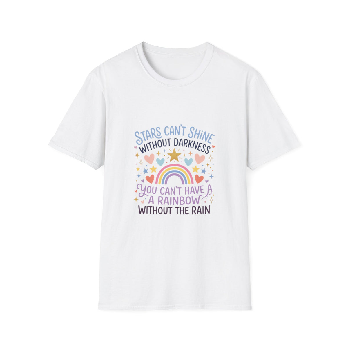 Inspirational Rainbow T-Shirt — “Stars Can’t Shine Without Darkness”