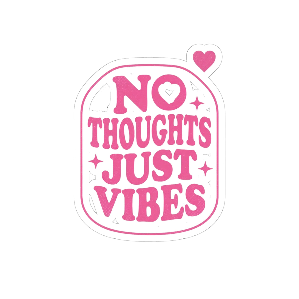 No Thoughts Just Vibes Sticker | Retro Y2K Pink Kiss-Cut Decal