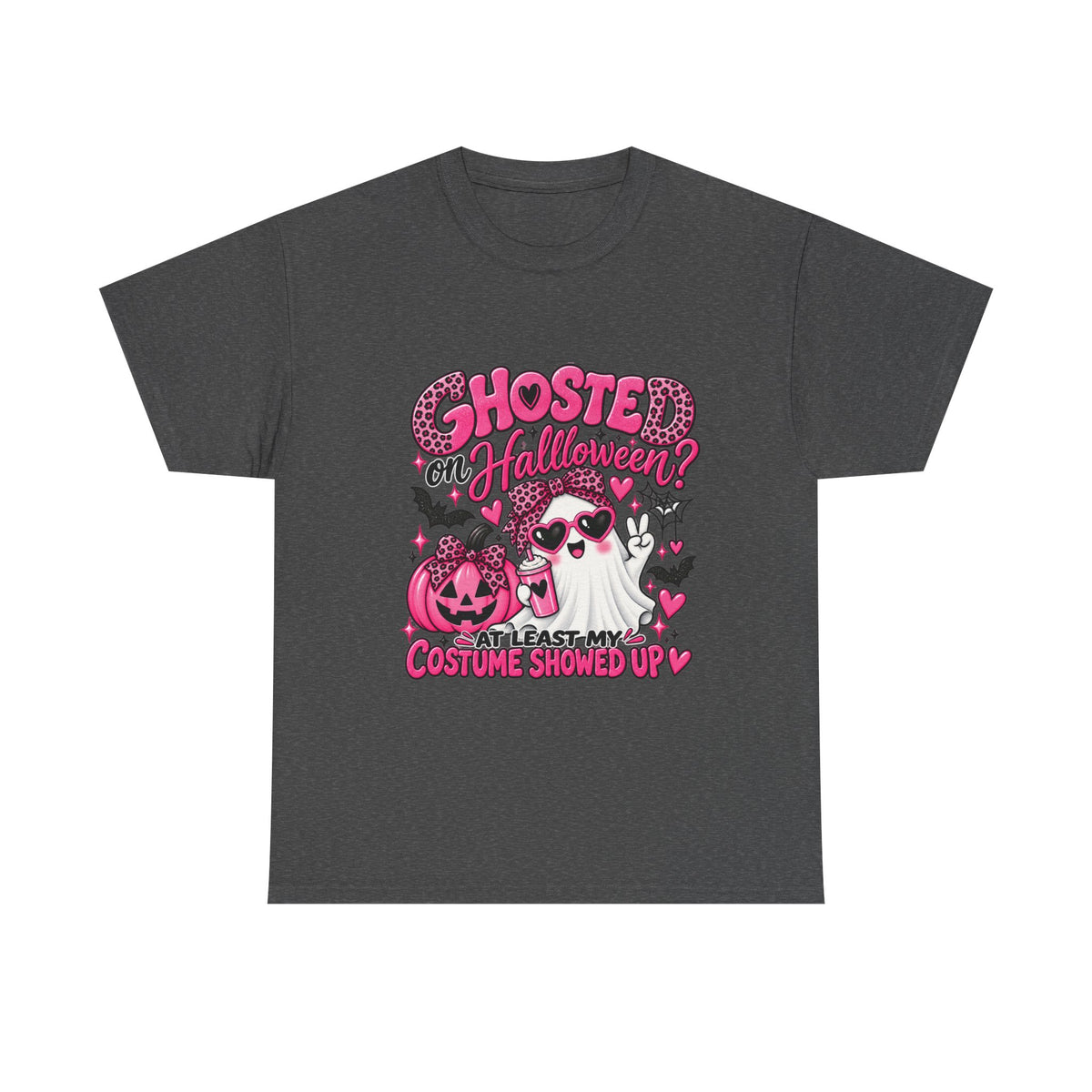 Halloween Ghost Tee – "Ghosted on Halloween? At Least My Costume Showed Up" Pink Cute Graphic