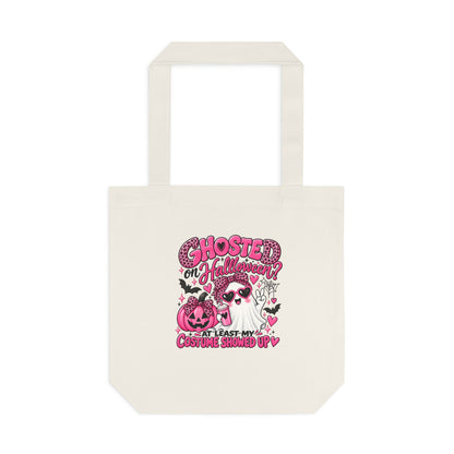 Halloween Ghost Tote Bag - "Ghosted on Halloween? My Costume Showed Up" Pink Graphic Cotton Tote