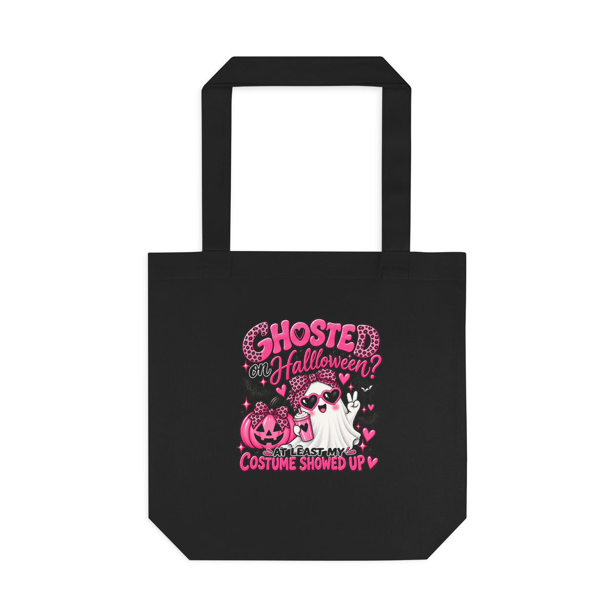 Halloween Ghost Tote Bag - "Ghosted on Halloween? My Costume Showed Up" Pink Graphic Cotton Tote