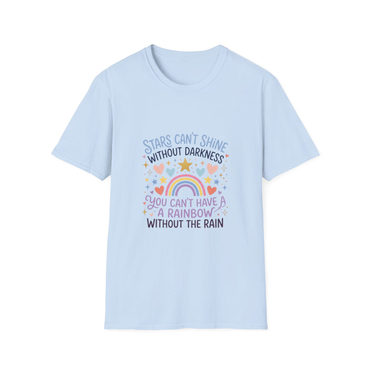 Inspirational Rainbow T-Shirt — “Stars Can’t Shine Without Darkness”
