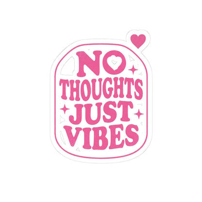 No Thoughts Just Vibes Sticker | Retro Y2K Pink Kiss-Cut Decal