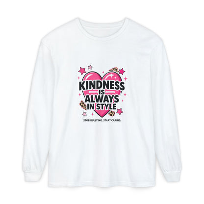 Kindness Is Always in Style Long Sleeve Tee