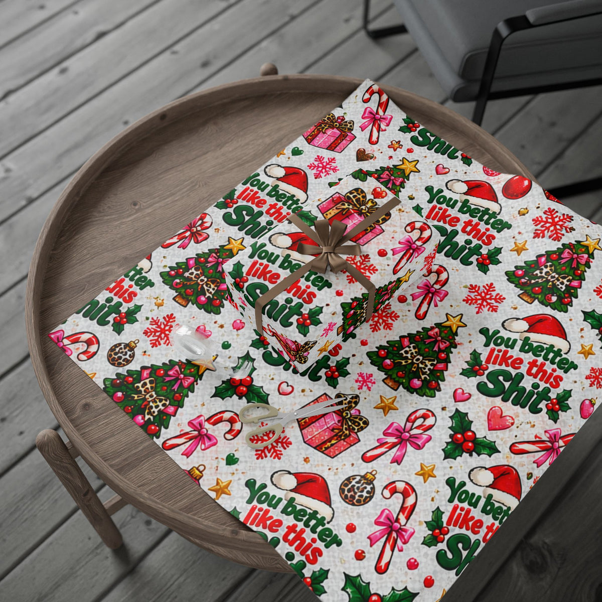 You Better Like This Shit Christmas Wrapping Paper